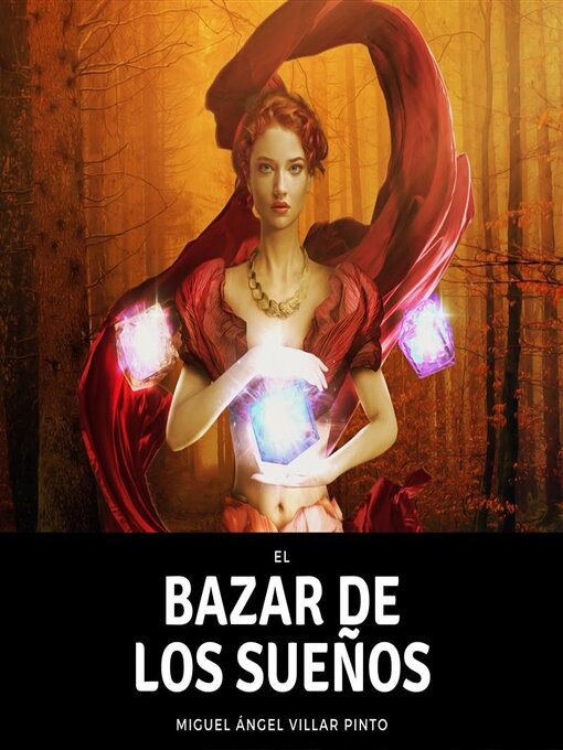 Title details for El bazar de los sueños by Miguel Ángel Villar Pinto - Available